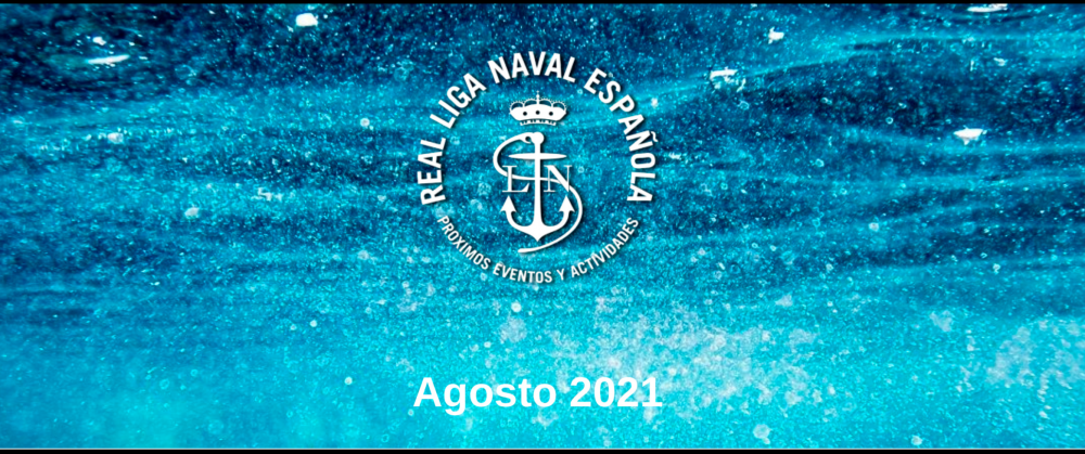 Actividades Real Liga Naval - Agosto 2021